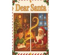 Dear Santa: A Christmas Letter -Writing Journal with 50 Fun Prompts for Kids
