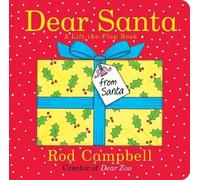 Dear Santa: A Lift-The-Flap Book by Rod Campbell (English) Board Book Book
