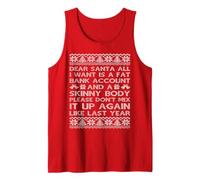 Dear Santa All I Want is A Fat Bank Account and Skinny Body Tank Top