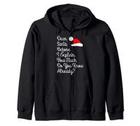 Dear Santa Before I Explain How Much Do You Know Already Zip Hoodie