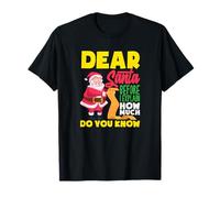 Dear Santa Before I Explain How Much Do You Know Funny Kids T-Shirt