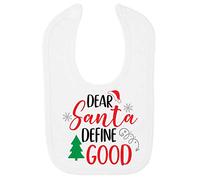 Dear Santa Define Good Style one Cotton Baby bib - White
