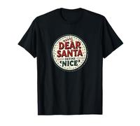 Dear Santa Define Nice - Sarcastic Holiday Style T-Shirt