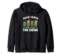 Dear Santa, I Can Explain The Brine - Xmas Pickles & Jars Zip Hoodie