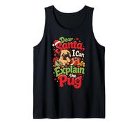 Dear Santa I Can Explain the Pug Christmas Tank Top