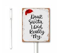 Dear Santa I did Really Try Christmas Yard Decor, Christmas Decor Sign for Outdoor, Garden Sign, Christmas Lawn Sign With Stand 18X22CM Sturdy Aluminum Sign Rust Free Easy Mounting
