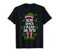 Dear Santa, I Plead The Fifth Christmas Elf Pajama PJ T-Shirt