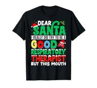 Dear Santa I Really Did - RT Respiratory Therapist Christmas T-Shirt