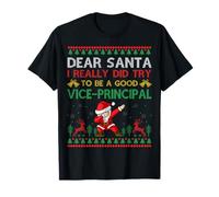 Dear Santa I Really Did Try to Be A Vice Principal Christmas T-Shirt