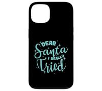 Dear Santa I Really Tried Christmas Case for iPhone 13