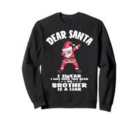Dear Santa I Swear I Was Good This Year Xmas Merry Christmas Sweatshirt