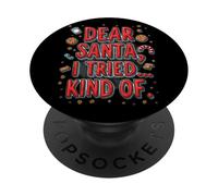 Dear Santa I Tried Kind Of - Funny Christmas Cookies PopSockets Adhesive PopGrip