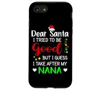 Dear Santa I Tried To Be Good Funny Nana Case for iPhone SE (2020) / 7/8