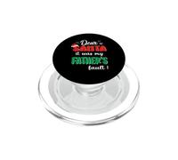 Dear Santa It Was My Father's Fault Family Christmas PopSockets PopGrip for MagSafe