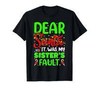Dear Santa It was My Sister's Fault Funny Christmas Family T-Shirt