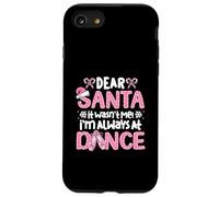 Dear Santa It Wasn't Me I'm Always At Dance Ballet Christmas Case for iPhone SE (2020) / 7/8