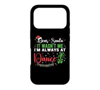 Dear Santa It Wasn't Me I'm Always At Dance Ballet Xmas Case for iPhone 17 Pro