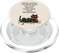 Dear Santa I've Been Good This Year Mostly Cat Christmas PopSockets PopGrip for MagSafe