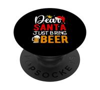 Dear Santa Just Bring Beer Holiday Cheers PopSockets Adhesive PopGrip