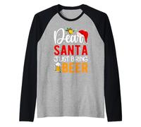Dear Santa Just Bring Beer Holiday Cheers Raglan Baseball Tee