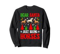 Dear Santa Just Bring Horses Funny Christmas Horse Lovers Sweatshirt