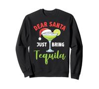 Dear Santa Just Bring Tequila Funny Winter Merry Christmas Sweatshirt