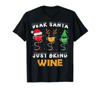 Dear Santa Just Bring Wine Glasses Christmas Pajama Costume T-Shirt