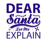 Dear Santa let me Explain Typography Lettering Stickers 67.2x70.1cm Do not Damage The Wall Surface DarkBlue