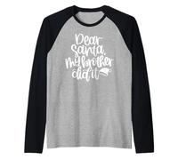 Dear Santa My Brother Did It Funny Christmas Matching Family Raglan Baseball Tee