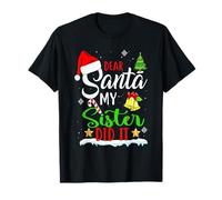 Dear Santa My Sister Did It Funny Christmas Boys Girls Kids T-Shirt