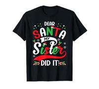 Dear Santa My Sister Did it Funny Christmas Cute Merry Xmas Value Graphic T-Shirt