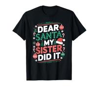 Dear Santa My Sister Did It Funny Christmas Humor Pajamas T-Shirt