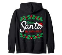 Dear Santa, My Sister Did It, Funny Christmas Naughty List Zip Hoodie