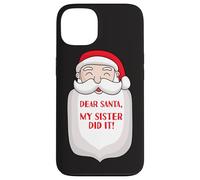 Dear Santa My Sister Did It Funny Christmas Sisters Fun Sis Case for iPhone 13