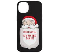Dear Santa My Sister Did It Funny Christmas Sisters Fun Sis Case for iPhone 14 Plus