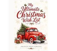 Dear Santa: My Ultimate Christmas Wish List: The Ultimate Christmas Gift List & Planner