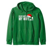 dear santa my wife did it Zip Hoodie