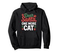Dear Santa, One More Cat Christmas Matching Pullover Hoodie