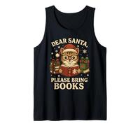 Dear Santa Please Bring Books Cute Christmas Cat Book Reader Tank Top