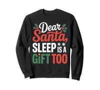 Dear Santa, Sleep is a Gift Too Christmas Matching Sweatshirt