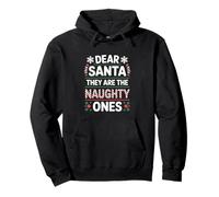 Dear Santa They Are The Naughty Ones Playful Holiday Pullover Hoodie