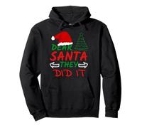 Dear Santa They did it Funny Christmas design Pullover Hoodie