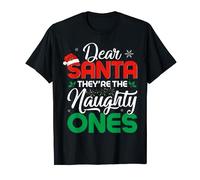 Dear Santa They're The Naughty Ones T-Shirt