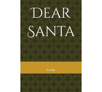 Dear Santa: Your families List for the holiday season