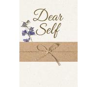 Dear Self Diary: A Premium 6x9 Lined Self Care Notebook for Journaling for Mindful Reflection & Daily Gratitude for Women, Men, & Teens