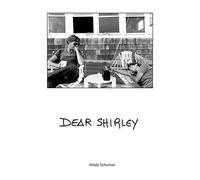 Dear Shirley: A True Story