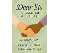 Dear Sis a Place for Your Heart: A Reflection and Prayer Journal