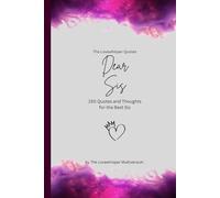 Dear Sis, to the best sister in the world: 150 Quotes and Thoughts for the best sister, gift book, fuchsia (Quotes for Someone Special englisch)