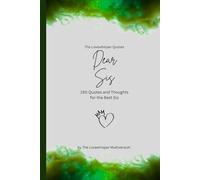 Dear Sis, to the best sister in the world: 150 Quotes and Thoughts for the best sister, gift book, green (Quotes for Someone Special englisch)