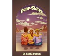 Dear Sister: How to Heal and Recover from Life's Circumstances
